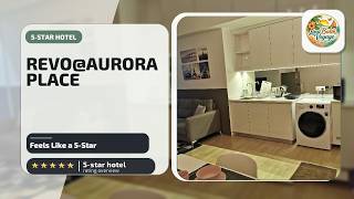 REVO@AURORA PLACE BUKIT JALIL Near Axiata Arena - Feels Like a 5-Star | Kuala Lumpur, Malaysia