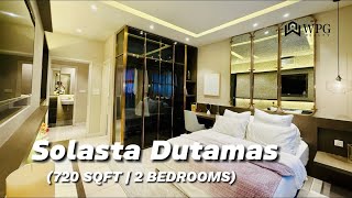 SOLASTA DUTAMAS|720 SQFT|2 BEDROOMS|DEVELOPER UNIT FOR SALE