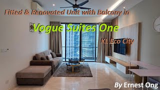 Vogue Suites One KL Eco City 2 Bedrooms Fitted & Renovated Unit with Balcony For Rent