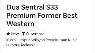 Dua Sentral S33 Premium 2 Queen beds. Former Best Western