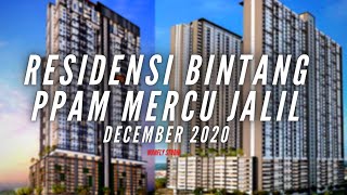 RESIDENSI BINTANG & PPAM MERCU JALIL - BUKIT JALIL DEVELOPMENT - LATEST PROGRESS - DECEMBER 2020