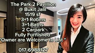 The Park 2 Pavillion @ Bukit Jalil 1519 sf - Fully Furnished
