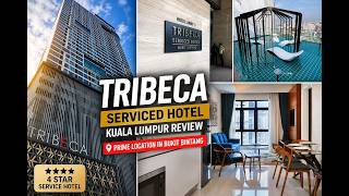Tribeca Serviced Hotel Bukit Bintang | Luxury Stay in Kuala Lumpur? @TribecaHotelMY